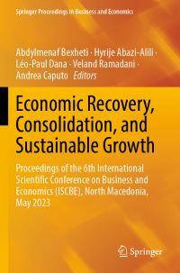 Book Cover for Economic Recovery, Consolidation, and Sustainable Growth by International Scientific Conference on Business and Economics