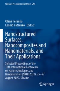 Book Cover for Nanostructured Surfaces, Nanocomposites and Nanomaterials, and Their Applications by International Conference on Nanotechnologies and Nanomaterials