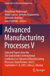 Book Cover for Advanced Manufacturing Processes V by Grabchenkos International Conference on Advanced Manufacturing Processes