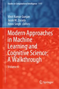 Book Cover for Modern Approaches in Machine Learning and Cognitive Science Volume 4 by Vinit Kumar Gunjan, Jacek M Zurada, Ninni Singh