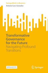 Book Cover for Transformative Governance for the Future by Antonia CaroGonzalez