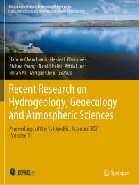 Book Cover for Recent Research on Hydrogeology, Geoecology and Atmospheric Sciences by Haroun Chenchouni, Helder I Chaminé, Zhihua Zhang, Nabil Khelifi, Attila Ciner, Imran Ali, Mingjie Chen
