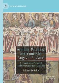 Book Cover for Authors, Factions, and Courts in Angevin England by Fabrizio De Falco