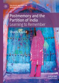 Book Cover for Postmemory and the Partition of India by Shuchi Kapila
