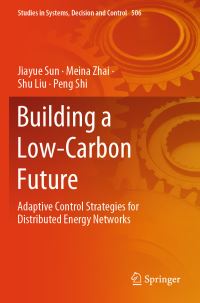 Book Cover for Building a Low-Carbon Future by Jiayue Sun, Meina Zhai, Shu Liu, Peng Shi