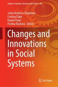 Book Cover for Changes and Innovations in Social Systems by Sárka HoskováMayerová, Elena Cristina Flaut, Daniel Flaut, Pavlina Rackova