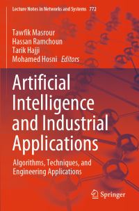 Book Cover for Artificial Intelligence and Industrial Applications by Tawfik Masrour, Hassan Ramchoun, Tarik Hajji, Mohamed Hosni