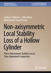 Book Cover for Non-Axisymmetric Local Stability Loss of a Hollow Cylinder by Surkay D Akbarov, Zafer Kutug, Muhammad Yousaf Anwar