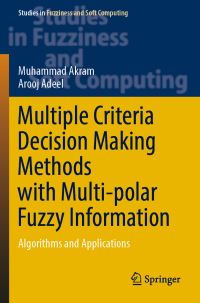 Book Cover for Multiple Criteria Decision Making Methods With Multi-Polar Fuzzy Information by Muhammad Akram, Arooj Adeel