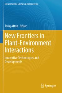 Book Cover for New Frontiers in Plant-Environment Interactions by Tariq Aftab