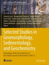 Book Cover for Selected Studies in Geomorphology, Sedimentology, and Geochemistry by Federico Lucci, Domenico M Doronzo, Jasper Knight, Anna Travé, Stefan Grab, Amjad Kallel, Sandeep Panda, Helder I Chaminé, Jesús RodrigoComino