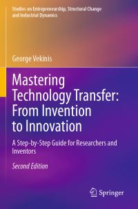 Book Cover for Mastering Technology Transfer: From Invention to Innovation by George Vekinis