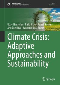 Book Cover for Climate Crisis by Uday Chatterjee, Rajib Shaw, Suresh Kumar, Anu David Raj, Sandipan Das
