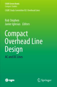 Book Cover for Compact Overhead Line Design by Rob Stephen, Javier Islesias