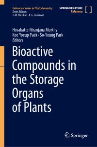 Book Cover for Bioactive Compounds in the Storage Organs of Plants by Hosakatte Niranjana Murthy, KeeYoeup Paek, SoYoung Park