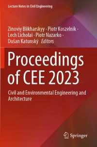 Book Cover for Proceedings of CEE 2023 by Zinoviy Blikharskyy, Piotr Koszelnik, Lech Licholai, Piotr Nazarko, Dusan Katunský