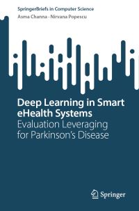 Book Cover for Deep Learning in Smart eHealth Systems by Asma Channa, Nirvana Popescu