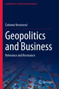 Book Cover for Geopolitics and Business by Cedomir Nestorovic