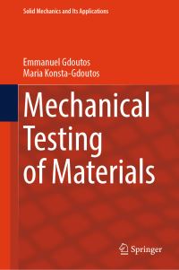 Book Cover for Mechanical Testing of Materials by E E Gdoutos, Maria S KonstaGdoutos