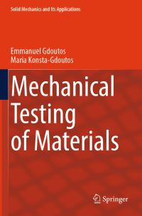 Book Cover for Mechanical Testing of Materials by E E Gdoutos, Maria S KonstaGdoutos