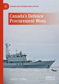 Book Cover for Canada's Defence Procurement Woes by Jeffrey F Collins