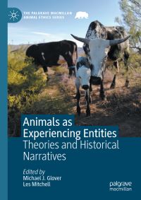 Book Cover for Animals as Experiencing Entities by Michael John Glover, Les Mitchell