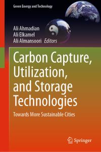 Book Cover for Carbon Capture, Utilization, and Storage Technologies by Ali Ahmadian, Ali Elkamel, Ali Almansoori