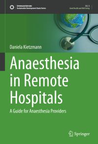 Book Cover for Anaesthesia in Remote Hospitals by Daniela Kietzmann