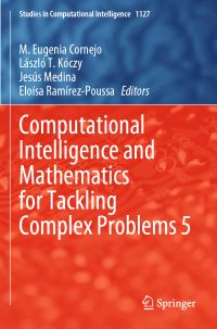 Book Cover for Computational Intelligence and Mathematics for Tackling Complex Problems 5 by María Eugenia Cornejo, László T Kòczy, Jesús Medina, Eloísa RamírezPoussa