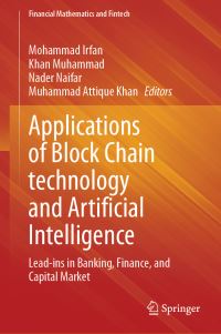 Book Cover for Applications of Block Chain Technology and Artificial Intelligence by Mohammad Irfan, Khan Muhammad, Nader Naifar, Muhammad Attique Khan