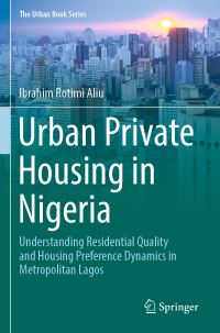 Book Cover for Urban Private Housing in Nigeria by Ibrahim Rotimi Aliu