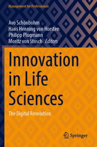 Book Cover for Innovation in Life Sciences by Avo Schönbohm, Hans Henning von Horsten, Philipp Plugmann, Moritz von Stosch