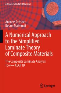 Book Cover for A Numerical Approach to the Simplified Laminate Theory of Composite Materials by Andreas Öchsner, Resam Makvandi
