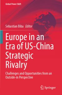 Book Cover for Europe in an Era of US-China Strategic Rivalry by Sebastian Biba