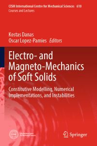 Book Cover for Electro- And Magneto-Mechanics of Soft Solids by Kostas Danas, Oscar LopezPamies