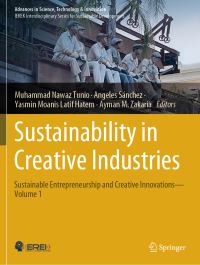 Book Cover for Sustainability in Creative Industries Volume 1 by Muhammad Nawaz Tunio, Jorge Miguel Chica Garcia, Ayman M Zakaria, Yasmin Moanis Latif Hatem