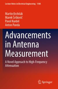 Book Cover for Advancements in Antenna Measurement by Martin Krchnák, Marek Ceskovic, Pavol Kurdel, Anton Panda