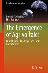 Book Cover for The Emergence of Agrivoltaics by Dimitris A Chalkias, Elias Stathatos