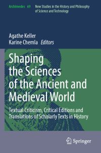 Book Cover for Shaping the Sciences of the Ancient and Medieval World by Agathe Keller, Karine Chemla