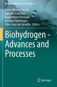 Book Cover for Biohydrogen - Advances and Processes by Carlos Ricardo Soccol, Satinder Kaur Brar, Kugenthiren Permaul, Kannan Pakshirajan, Júlio Cesar de Carvalho