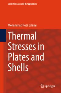 Book Cover for Thermal Stresses in Plates and Shells by Mohammad Reza Eslami