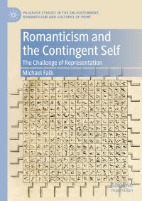 Book Cover for Romanticism and the Contingent Self by Michael Falk