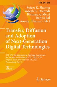 Book Cover for Transfer, Diffusion and Adoption of Next-Generation Digital Technologies Part II by IFIP WG 86 International Conference on Transfer and Diffusion of IT