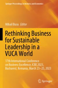 Book Cover for Rethinking Business for Sustainable Leadership in a VUCA World by Mihail Busu