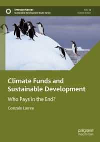Book Cover for Climate Funds and Sustainable Development by Gonzalo Larrea