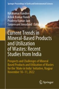 Book Cover for Current Trends in Mineral-Based Products and Utilization of Wastes by International Seminar on Prospects and Challenges of Mineral Based Products and Utilization of Wastes for the Make in India Initiative
