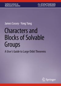 Book Cover for Characters and Blocks of Solvable Groups by John Cossey, Yong Yang