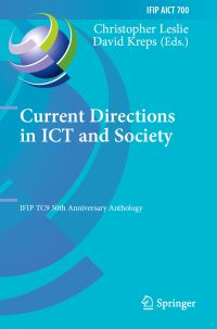 Book Cover for Current Directions in ICT and Society by Christopher Leslie, David Kreps