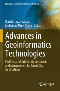 Book Cover for Advances in Geoinformatics Technologies by Ram Narayan Yadava, Muhamad Uznir Ujang