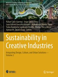 Book Cover for Sustainability in Creative Industries. Volume 2 Integrating Design, Culture, and Urban Solutions by Rafael CanoGuervos